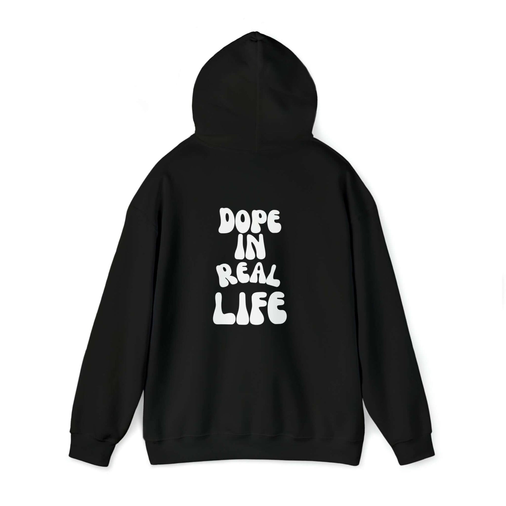 Dope In Real Life Hoodie - Dope Life Tribe