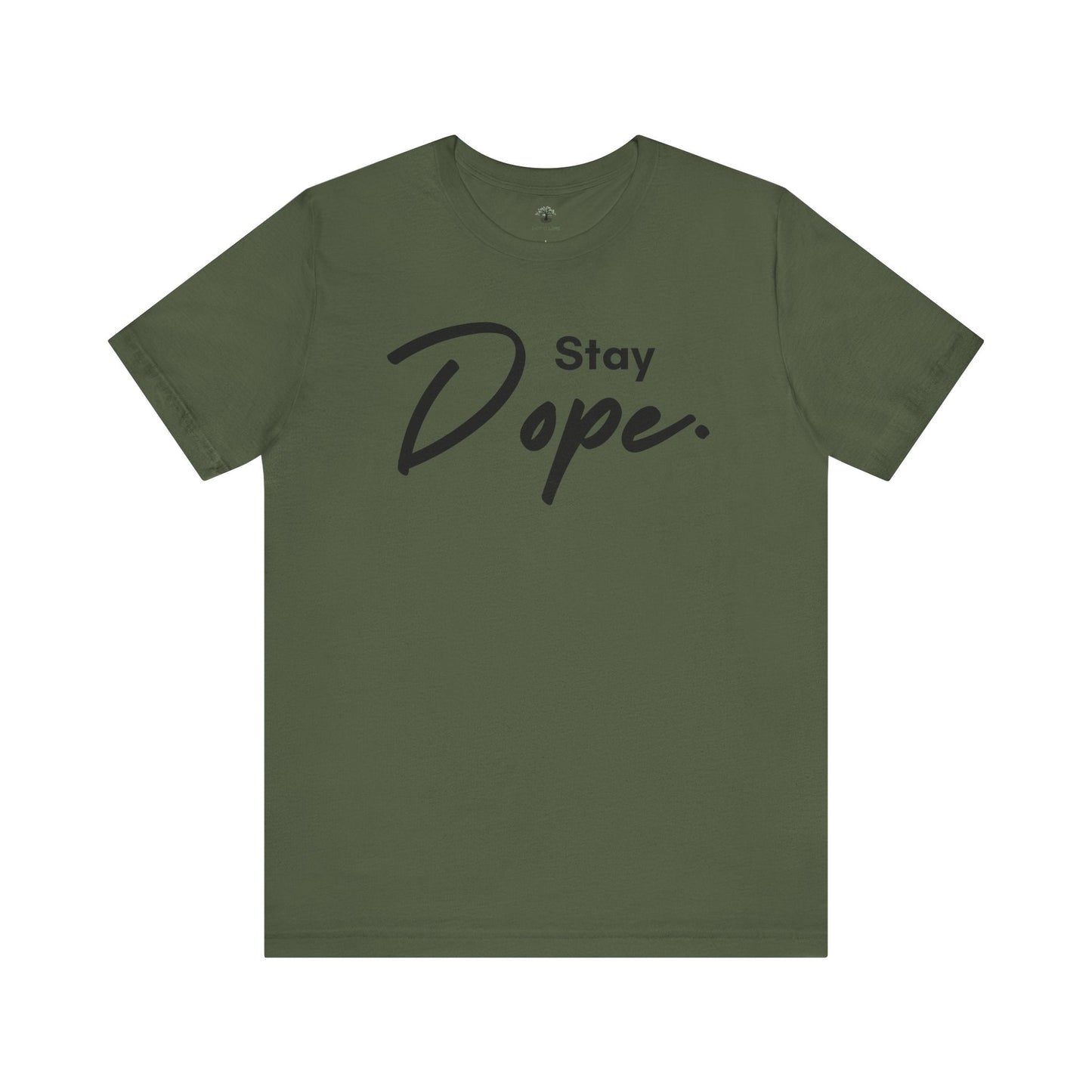 Stay Dope - Dope Life Tribe