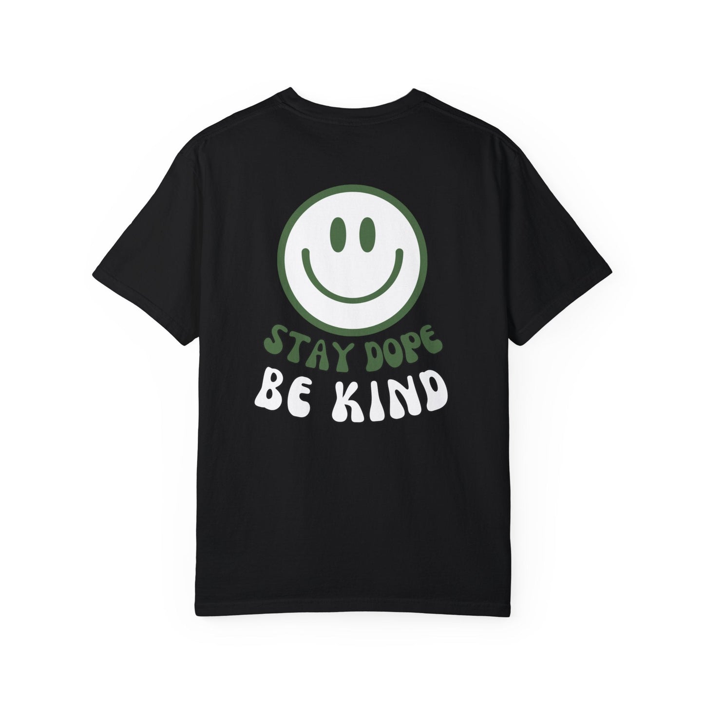 Stay Dope Be Kind Tee - Dope Life Tribe