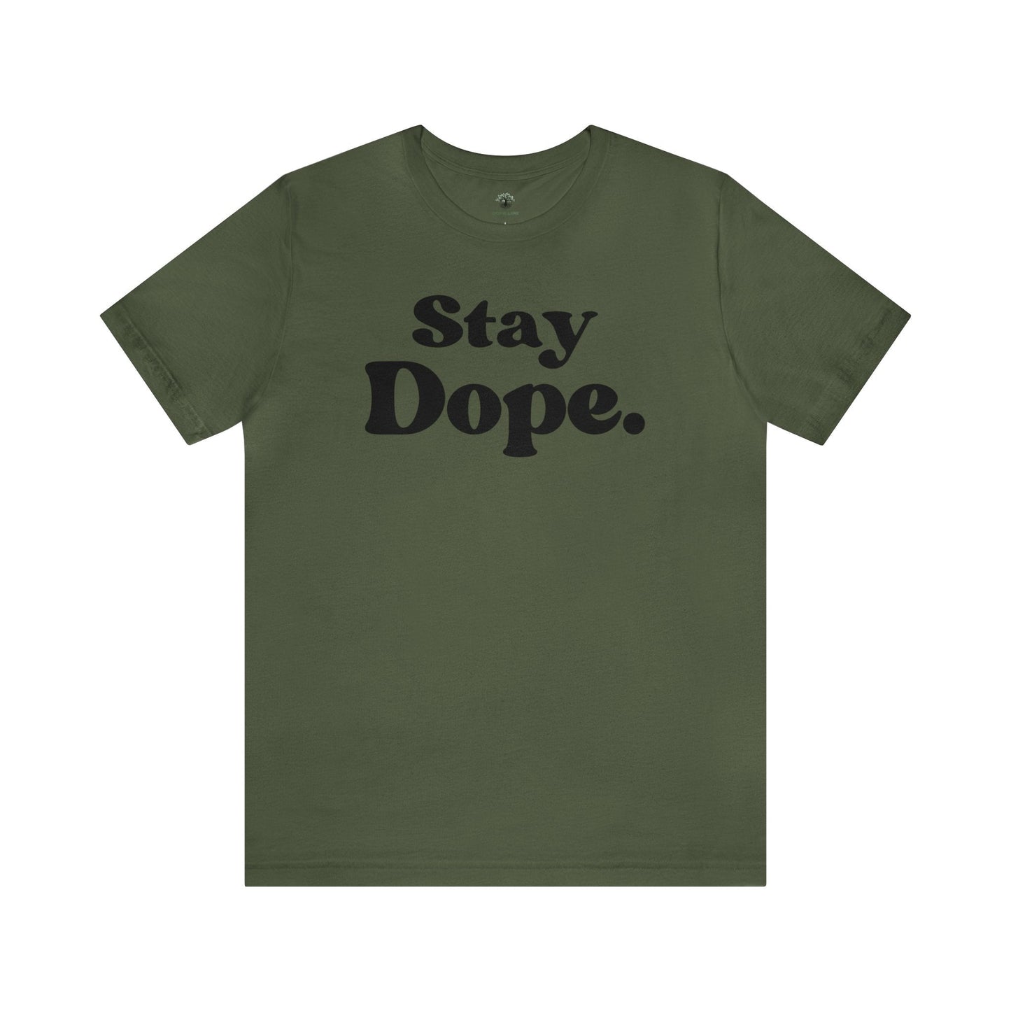 Stay Dope Tee - Dope Life Tribe